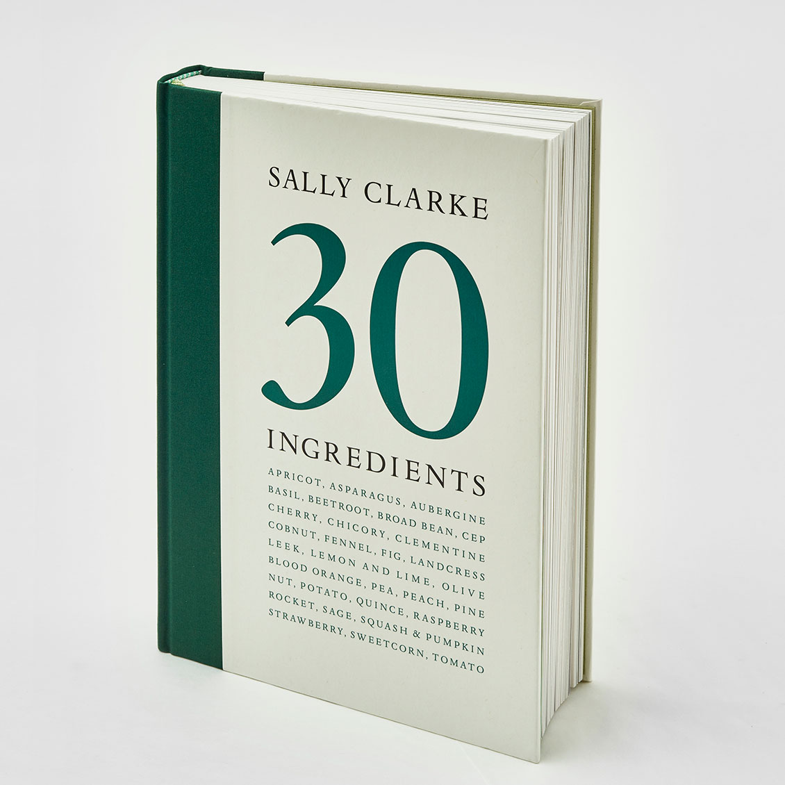 Sally Clarke: 30 Ingredients